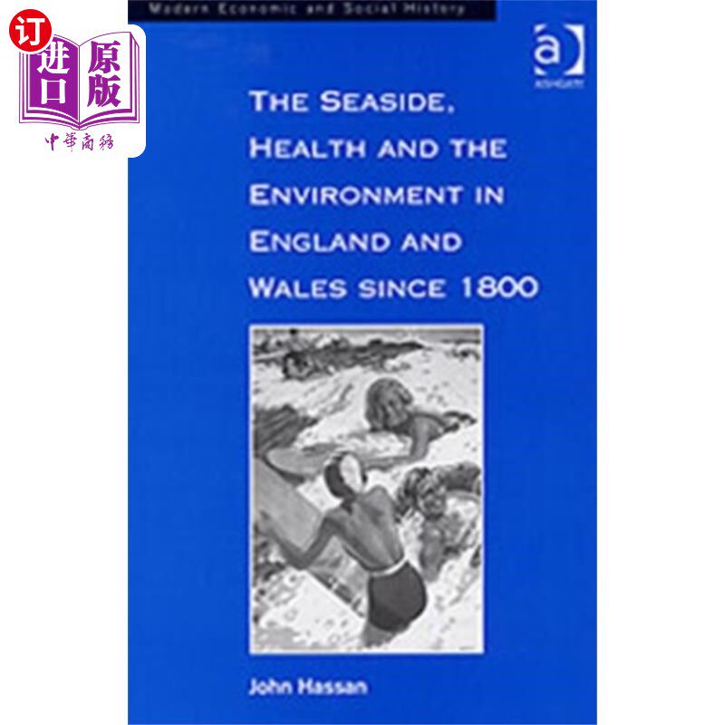 海外直订Seaside, Health and the Environment in England a... 自1800年以来英格兰和威尔士的海滨、健康和环境