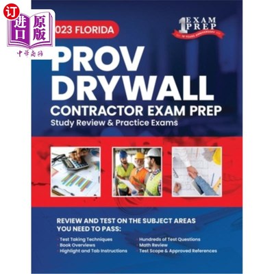 海外直订2023 Florida County PROV Drywall Contractor Exam Prep: 2023 Study Review & Pract 2023佛罗里达县P