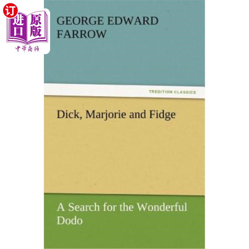 海外直订Dick, Marjorie and Fidge 迪克，玛乔丽和菲奇