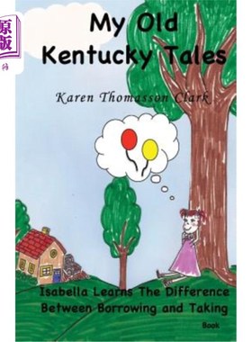 海外直订Isabella Learns the Difference Between Borrowing and Taking 伊莎贝拉学会了借钱和索取的区别