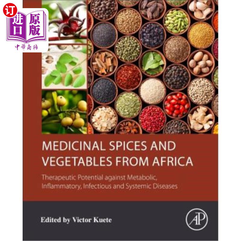 海外直订医药图书Medicinal Spices and Vegetables from Africa: Therapeutic Potential Against Metab 非洲药用香料和蔬菜