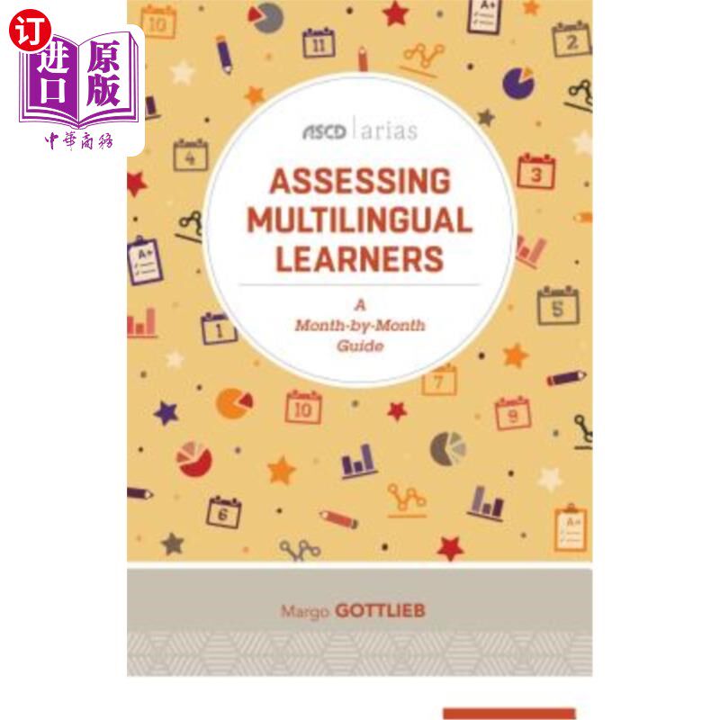 海外直订Assessing Multilingual Learners: A Month-By-Month Guide (ASCD Arias) 评估多语学习者：逐月指南（ASCD Arias）