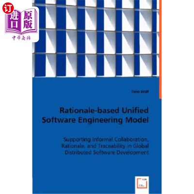 海外直订Rationale-Based Unified Software Engineering Model 基于基本原理的统一软件工程模型