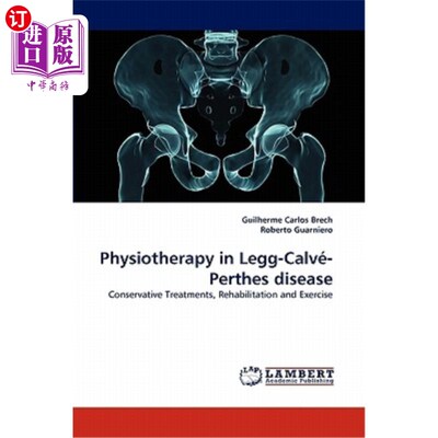 海外直订医药图书Physiotherapy in Legg-Calve-Perthes Disease 小腿Perthes病的物理治疗