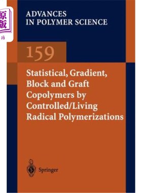 海外直订医药图书Statistical, Gradient, Block and Graft Copolymers by Controlled/Living Radical P 统计，梯度，嵌段和