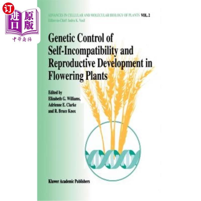 海外直订Genetic Control of Self-Incompatibility and Reproductive Development in Flowerin 开花植物自交不亲和的遗传控
