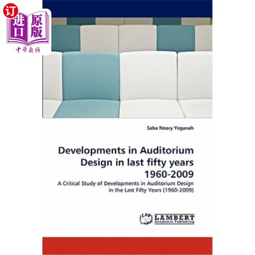 海外直订Developments in Auditorium Design in last fifty years 1960-2009 1960-2009年近50年来礼堂设计的发展