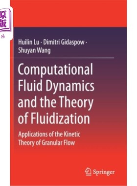 海外直订Computational Fluid Dynamics and the Theory of Fluidization: Applications of the 计算流体动力学和流态化理论:颗