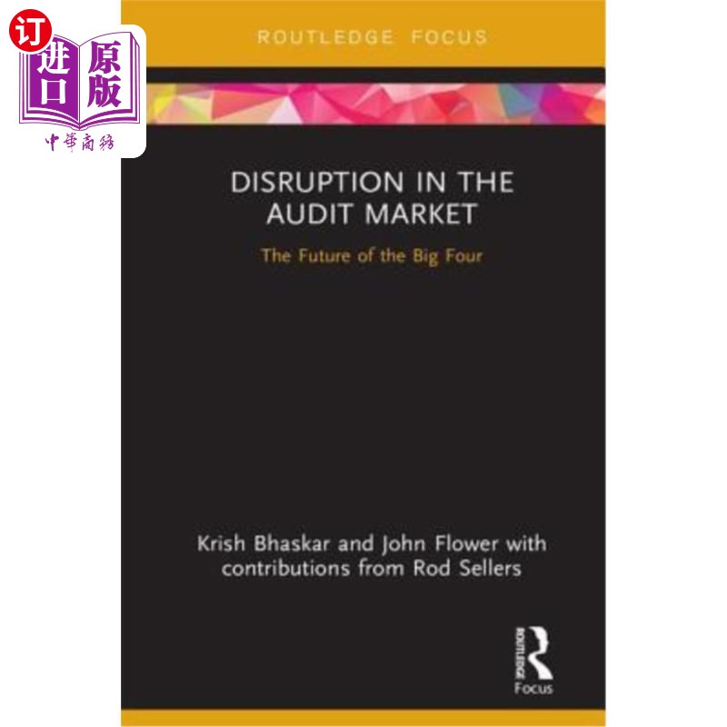 海外直订Disruption in the Audit Market: The Future of the Big Four 审计市场的颠覆:四大会计师事务所的未来