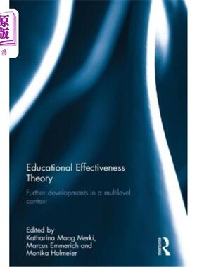 海外直订Educational Effectiveness Theory: Further Developments in a Multilevel Context 教育有效性理论:多层次语境下