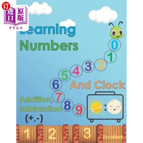 海外直订Learn numbers, addition, subtraction and clock: 70 pages, Learn numbers, additio 学习数字，加减法和时钟:70