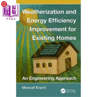 海外直订Weatherization and Energy Efficiency Improvement for Existing Homes: An Engineer 现有住宅的气候化和能效改进