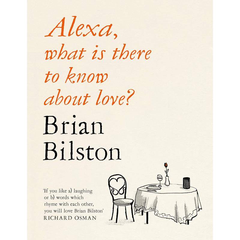 现货 亚历克萨 关于爱情需要知道什么 Alexa what is there to know about love 英文原版 Brian Bilston【中商原版】