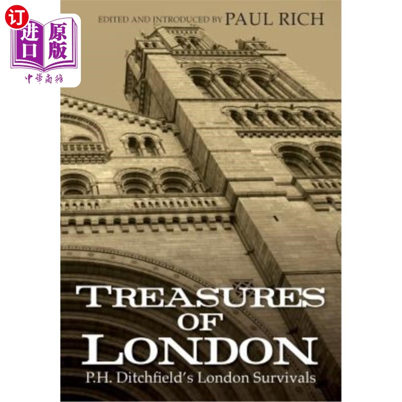 海外直订Treasures of London: P.H. Ditchfield's London Survivals 伦敦宝藏：P.H.迪奇菲尔德的伦敦幸存者