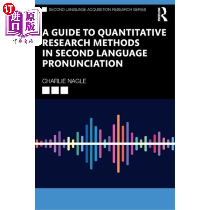 海外直订A Guide to Quantitative Research Methods in Second Language Pronunciation 第二语言语音定量研究方法指南