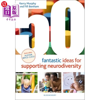 海外直订50 Fantastic Ideas for Supporting Neurodiversity 支持神经多样性的50个奇妙想法