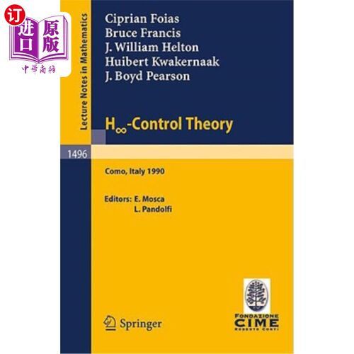 海外直订H -Control Theory: Lectures Given at the 2nd Session of the Centro Internazional H-控制理论：6月在意大利科