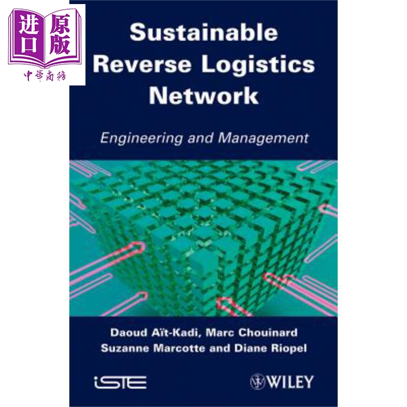 现货 回收与逆向制造业 物流链 Sustainable Reverse Logistics Network 英文原版 Daoud Ait Kadi 【中商原版】