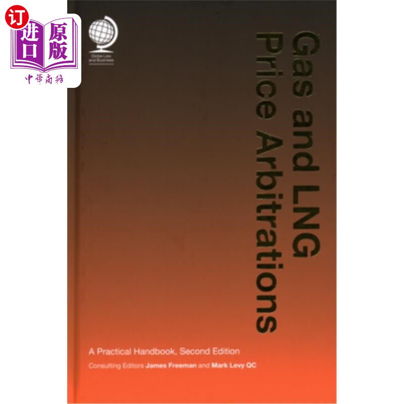 海外直订Gas and Lng Price Arbitrations: A Practical Handbook 天然气和液化天然气价格仲裁:实用手册