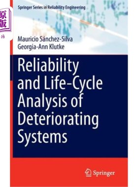 海外直订Reliability and Life-Cycle Analysis of Deteriorating Systems 退化系统的可靠性和全寿命周期分析