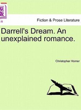海外直订Darrell's Dream. an Unexplained Romance. 达雷尔的梦想。无法解释的浪漫。