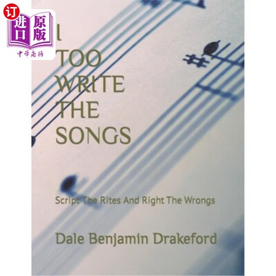 海外直订I Too Write the Songs: Script The Rites and Right The Wrongs 我也写歌：书写仪式，纠正错误