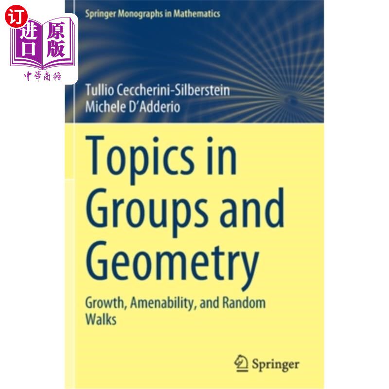 海外直订Topics in Groups and Geometry: Growth, Amenability, and Random Walks 小组和几何主题:增长，适应性和随机行走