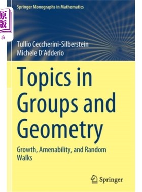海外直订Topics in Groups and Geometry: Growth, Amenability, and Random Walks 小组和几何主题:增长，适应性和随机行走