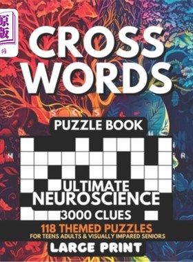海外直订Crosswords Puzzle Book - Ultimate Neuroscience 3000 Clues: 118 Large Print Puzzl 填字游戏书-终极神经科学300