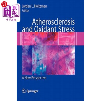 海外直订医药图书Atherosclerosis and Oxidant Stress: A New Perspective 动脉粥样硬化与氧化应激:一个新视角