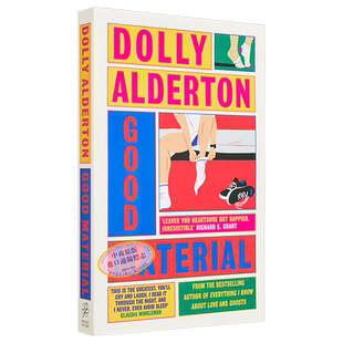 多莉奥尔德顿 好材料 英文原版 我所知道的关于爱的一切 作者新书 Good Material Dolly Alderton 青春爱情小说【中商原版】