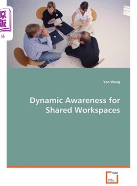 海外直订Dynamic Awareness for Shared Workspaces 共享工作区的动态感知