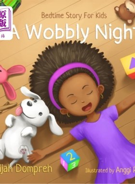 海外直订A Wobbly Night: Bedtime Story for Kids 摇摆的夜晚:孩子的睡前故事