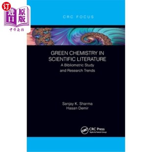 Scientific 文献 绿色化学 and Chemistry Research Literature 科学文献中 海外直订Green Bibliometric Tren Study