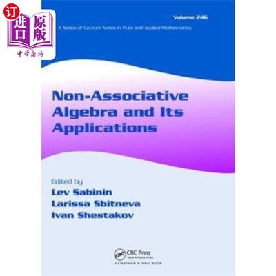 海外直订Non-Associative Algebra and Its Applications 非结合代数及其应用