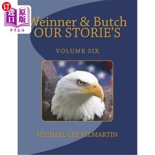 海外直订Weinner & Butch Our Stories: The Eagle Means Honor 温纳与布奇我们的故事：鹰意味着荣誉
