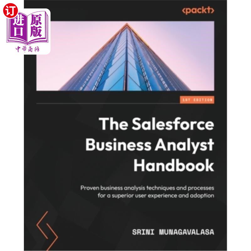 海外直订The Salesforce Business Analyst Handbook: Proven business analysis techniques an Salesforce