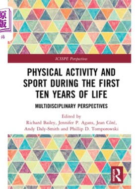 海外直订Physical Activity and Sport During the First Ten Years of Life: Multidisciplinar 生命前十年的身体活动和运动