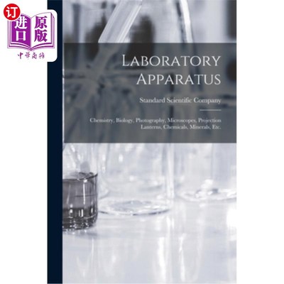 海外直订Laboratory Apparatus: Chemistry, Biology, Photography, Microscopes, Projection L 实验仪器:化学、生物、摄影