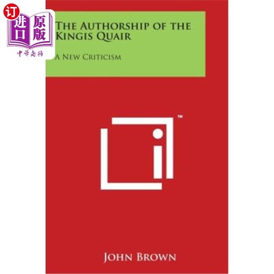 海外直订The Authorship of the Kingis Quair: A New Criticism 《国王的资格》的作者：一种新的批评