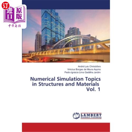 海外直订Numerical Simulation Topics in Structures and Materials Vol. 1 数值模拟主题在结构和材料卷1