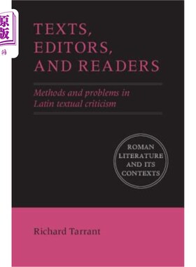 海外直订Texts, Editors, and Readers: Methods and Problems in Latin Textual Criticism 文本、编辑和读者