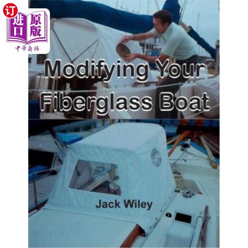 海外直订Modifying Your Fiberglass Boat 修改玻璃纤维船