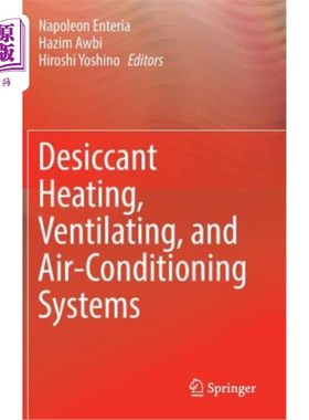 海外直订Desiccant Heating, Ventilating, and Air-Conditioning Systems 干燥剂加热、通风和空调系统