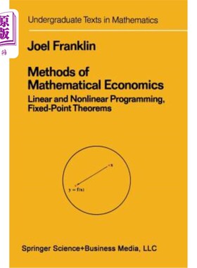 海外直订Methods of Mathematical Economics: Linear and Nonlinear Programming, Fixed-Point