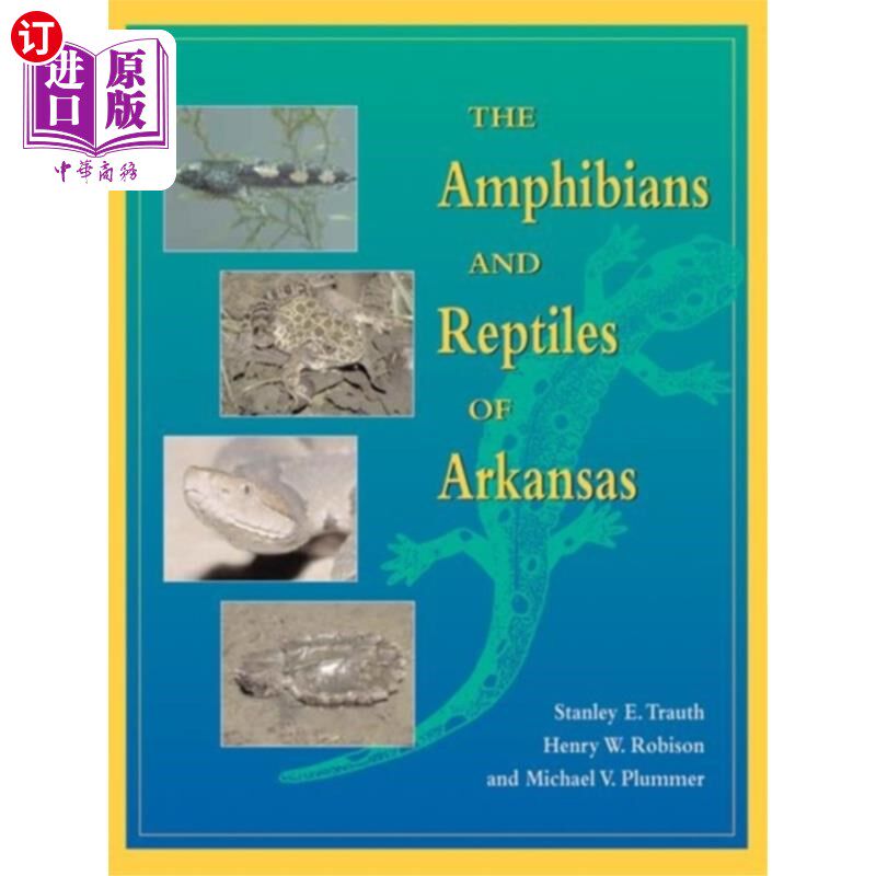 海外直订Amphibians and Reptiles of Arkansas 阿肯色州的两栖动物和爬行动物