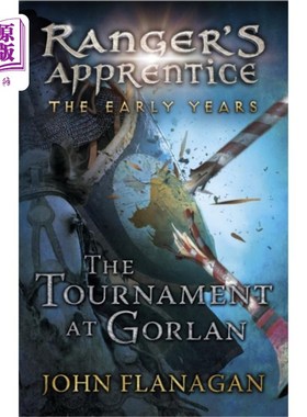 海外直订Tournament at Gorlan (Ranger's Apprentice: The E... 戈兰锦标赛(游骑兵学徒:早年书1)