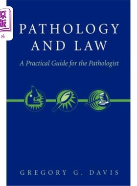 海外直订医药图书Pathology and Law: A Practical Guide for the Pathologist 病理学与法律：病理学家实用指南