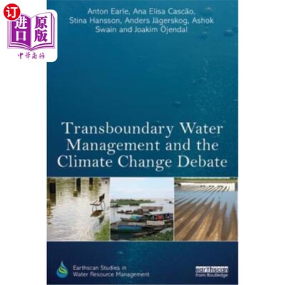 海外直订Transboundary Water Management and the Climate Change Debate 跨界水管理与气候变化辩论