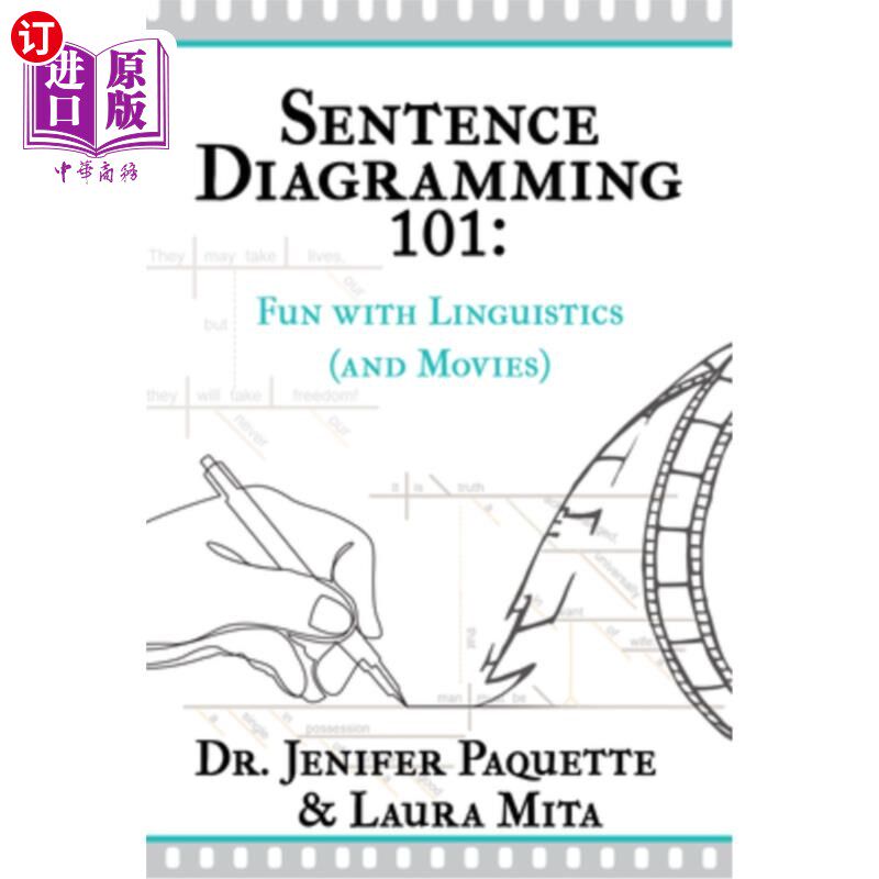 海外直订Sentence Diagramming 101: Fun with Linguistics (and Movies) 句型构建101:语言学(和电影)的乐趣